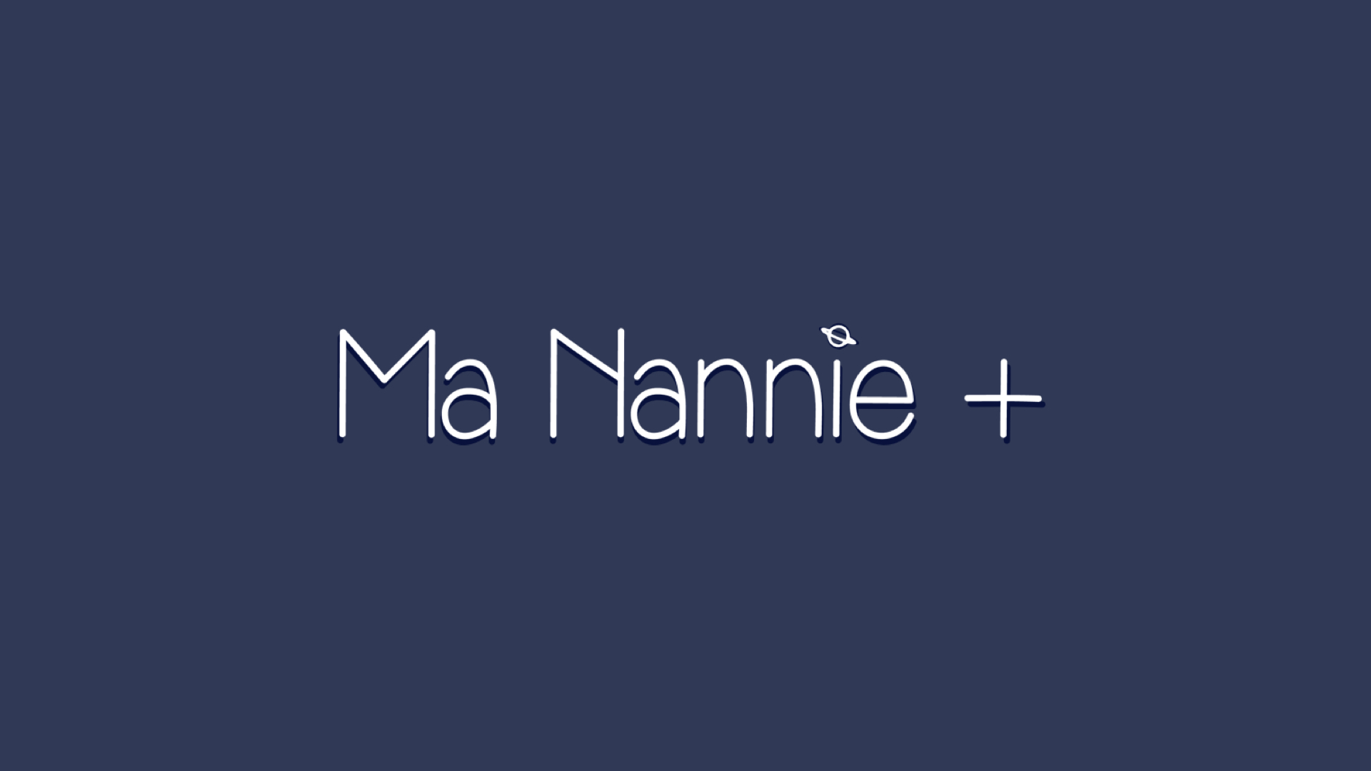 Ma Nannie + 